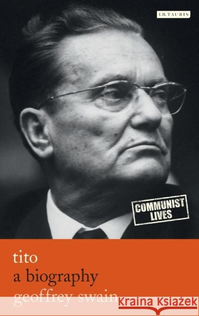 Tito: A Biography