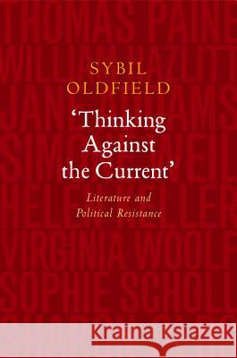 Thinking Against the Current: Literature and Political Resistance