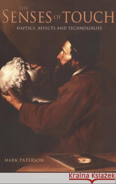 The Senses of Touch : Haptics, Affects and Technologies