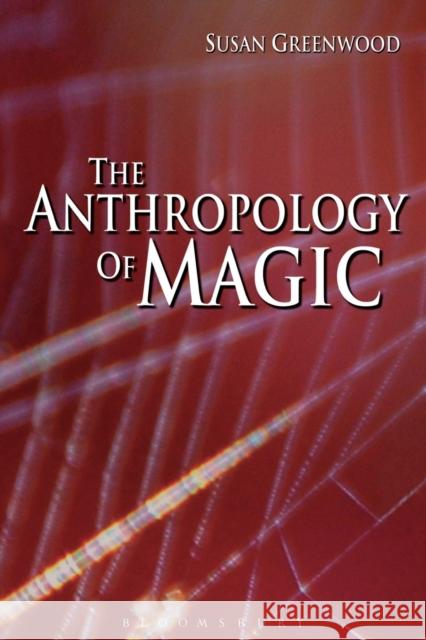 The Anthropology of Magic