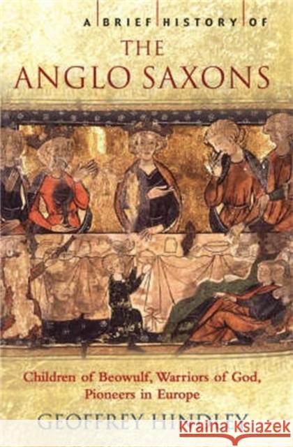 A Brief History of the Anglo-Saxons