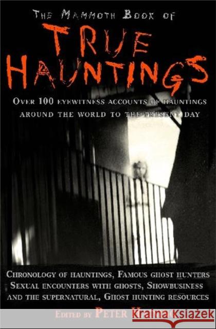 The Mammoth Book of True Hauntings