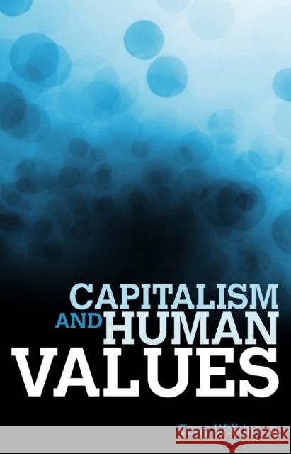 Capitalism and Human Values