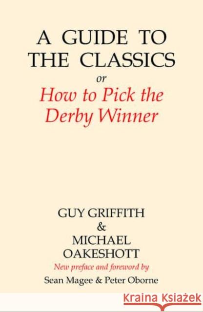 A Guide to the Classics: Or How to Pick the Derby Winner