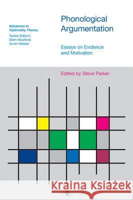 Phonological Argumentation: Essays on Evidence and Motivation