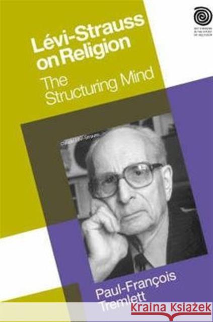 Levi-Strauss on Religion : The Structuring Mind