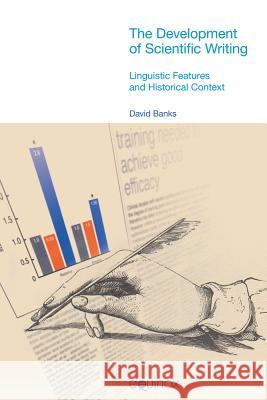 The Development of Scientific Writing: Linguistic Features and Historical Context