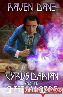 Cyrus Darian and the Ghastly Horde