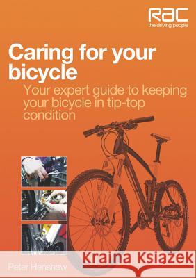 Caring for Your Bicycle: Your Expert Guide to Keeping Your Bicycle in Tip-Top Condition