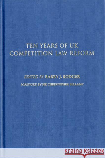 Ten Years of UK Competition Law Reform