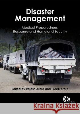 Disaster Management: Medical Preparedness, Response and Homeland Security