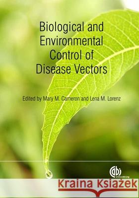 Biological and Environmental Control of Disease Vectors