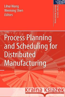 Process Planning and Scheduling for Distributed Manufacturing