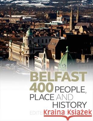 Belfast 400: People, Place and History