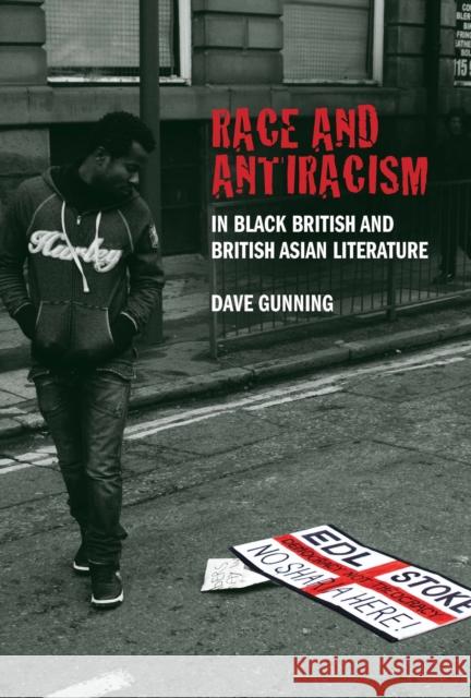 Race and Antiracism in Black British and British Asian Literature