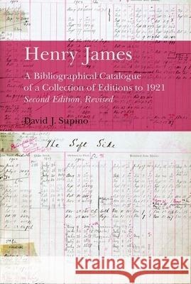 Henry James: A Bibliographical Catalogue of a Collection of Editions to 1921