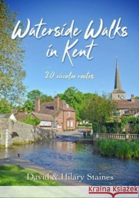 Waterside Walks in Kent: 20 Circular Routes