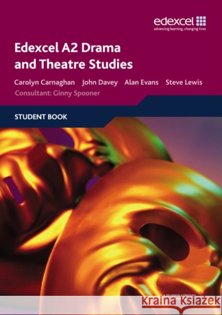 Edexcel A2 Drama and Theatre Studies Student book