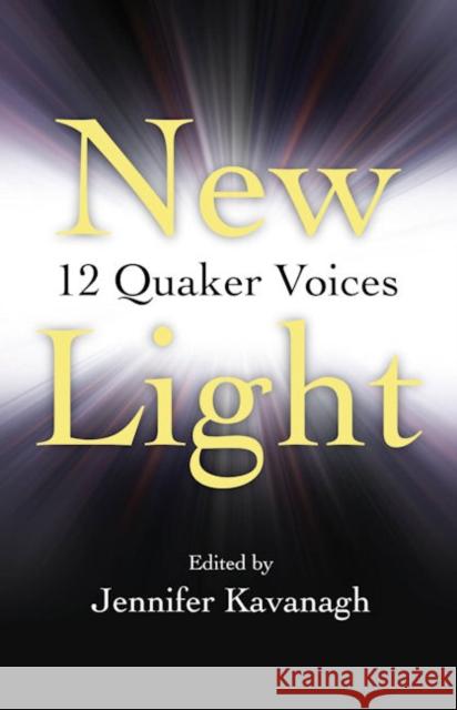 New Light: 12 Quaker Voices