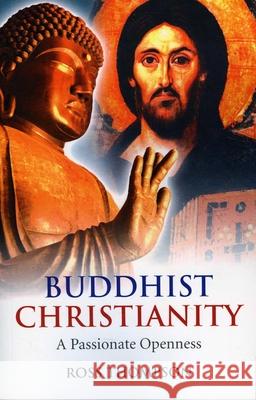 Buddhist Christianity: A Passionate Openness