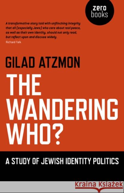 Wandering Who? The – A study of Jewish identity politics