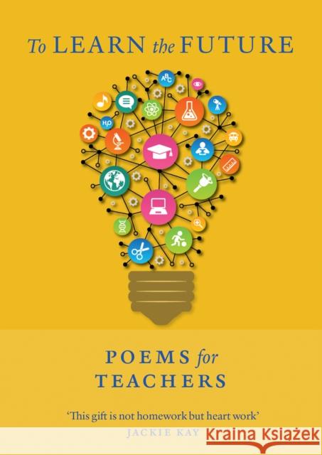 To Learn the Future: Poems for Teachers