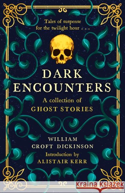 Dark Encounters: A Collection of Ghost Stories