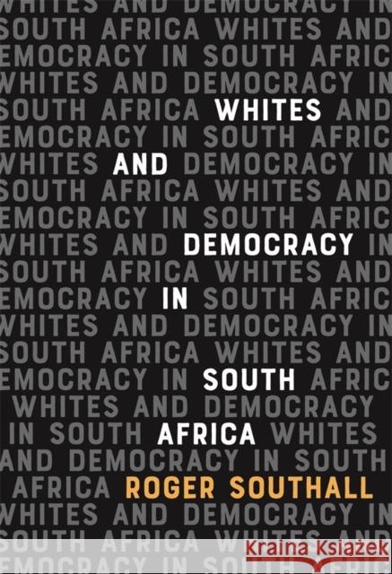 Whites and Democracy in South Africa