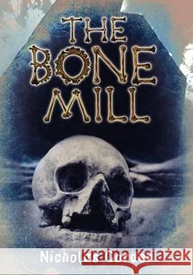 The Bone Mill