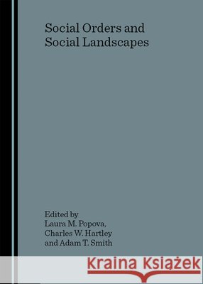 Social Orders and Social Landscapes