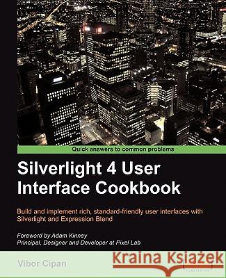 Silverlight 4 User Interface Cookbook