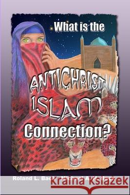 What is the Antichrist-Islam Connection?