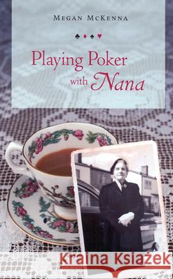 Playing Poker with Nana