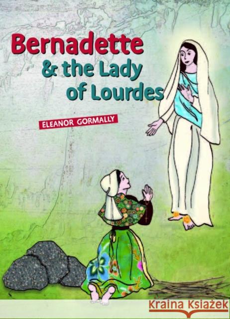 Bernadette & the Lady of Lourdes