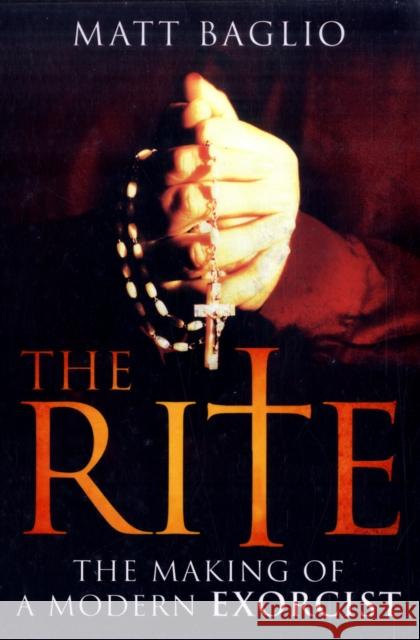 The Rite: The Making of a Modern Day Exorcist