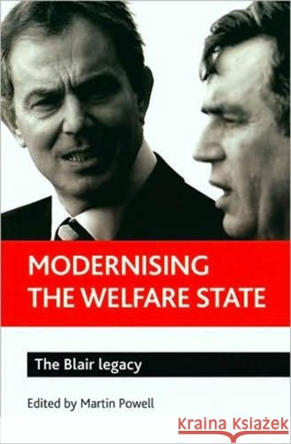 Modernising the Welfare State: The Blair Legacy