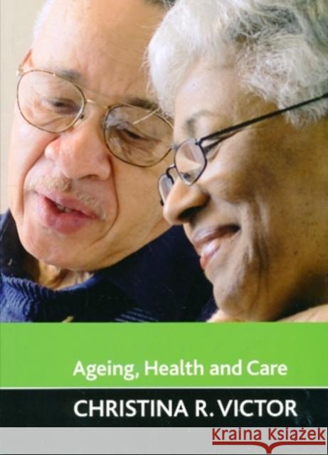 Ageing, Health and Care