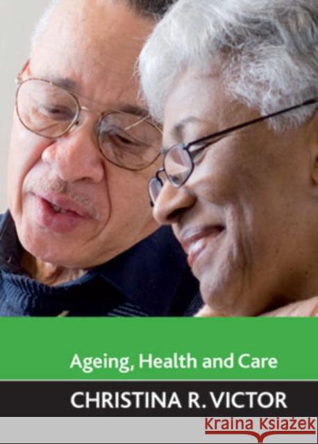 Ageing, Health and Care