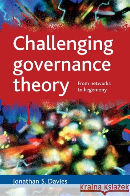 Challenging Governance Theory: From Networks to Hegemony
