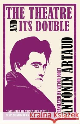 The Theatre and Its Double (Annotated Edition): contains extra documents relating to the work