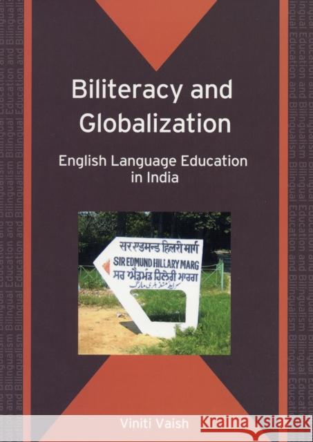 Biliteracy and Globalization: English Language Education in India