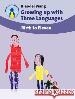 Growing Up with Three Languages: Birth to Eleven