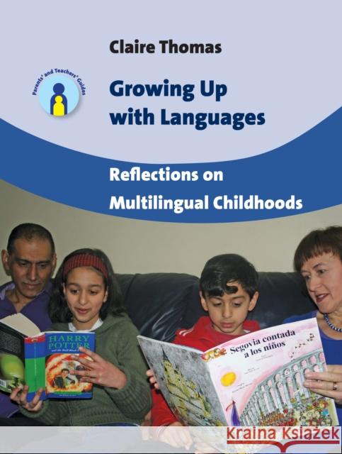 Growing Up with Languages: Reflections on Multilingual Childhoods