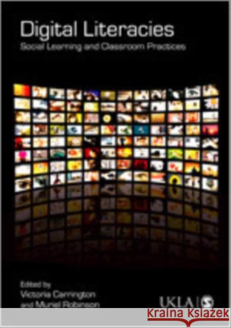 Digital Literacies: Social Learning and Classroom Practices