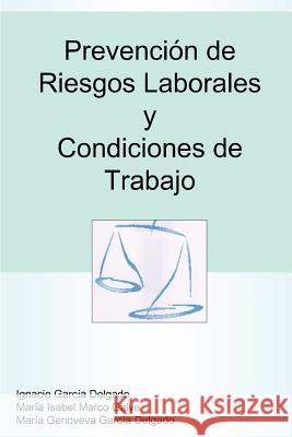 Prevencion De Riesgos Laborales Y Condiciones De Trabajo