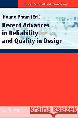 Recent Advances in Reliability and Quality in Design