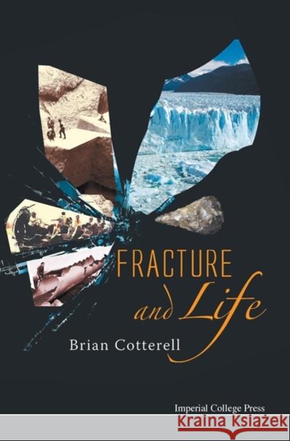Fracture and Life