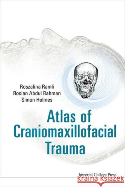 Atlas of Craniomaxillofacial Trauma