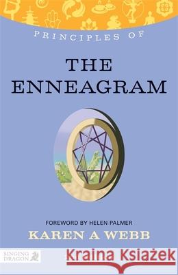 Principles of the Enneagram: What it is, how it works, and what it can do for you