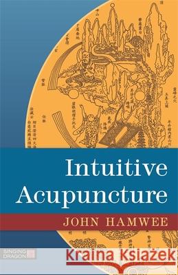 Intuitive Acupuncture